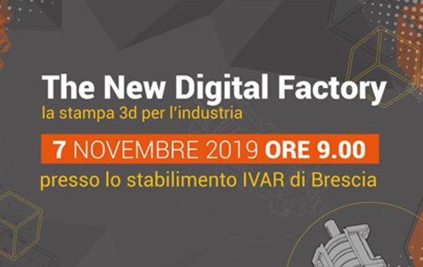 The New Digital Factory: visita anche tu il 3D Lab di IVAR