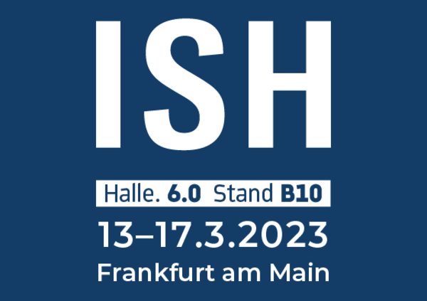 ISH, die internationale Leitmesse der Sanitär- und Heizungsbranche kehrt zurück